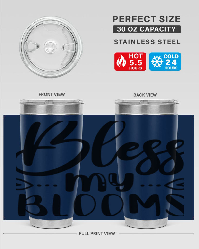 BLESS MY BLOOMS  64#- spring- Tumbler