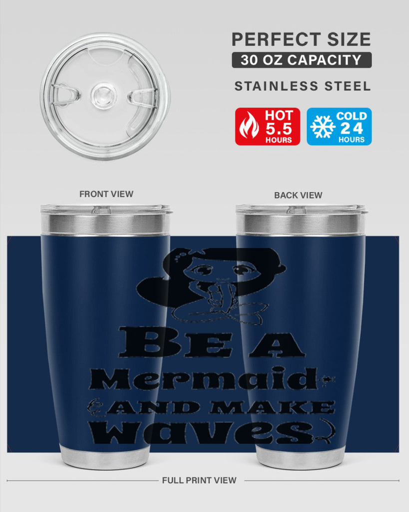 Be a Mermaid and make 52#- mermaid- Tumbler