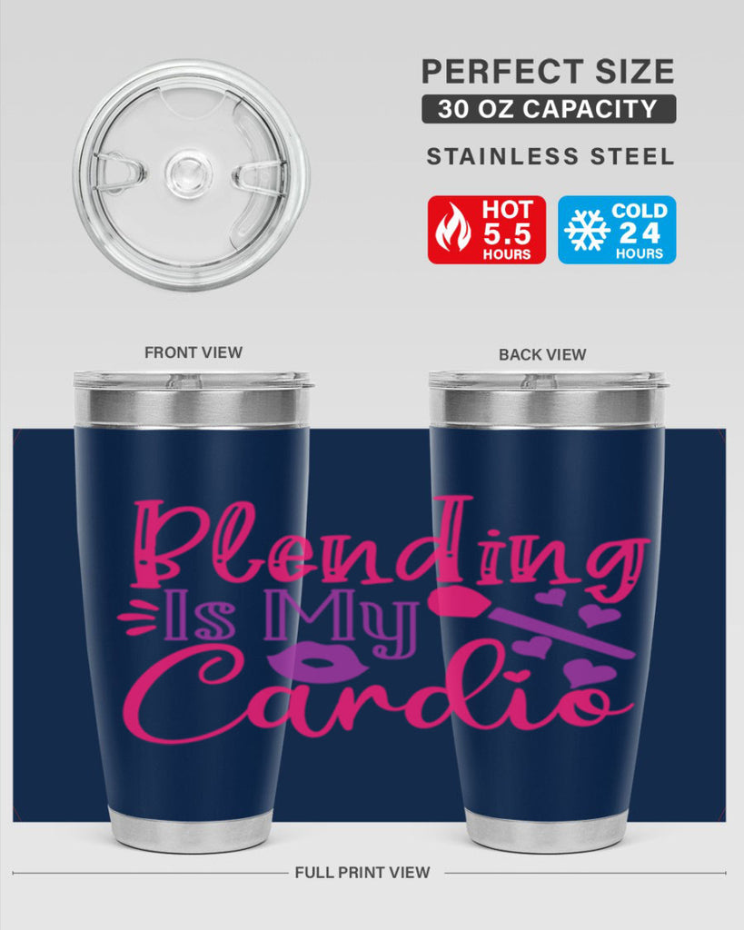 Blending Is My Cardio Style 247#- make up- Tumbler