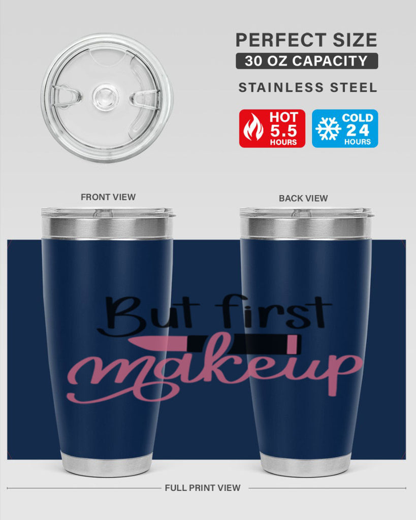 But First Makeup Style 117#- make up- Tumbler
