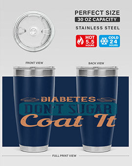Diabetes Don’T Sugar Coat It Style 2#- diabetes- Tumbler