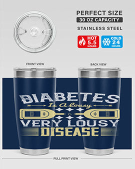 Diabetes is a lousy Very lousy disease Style 1#- diabetes- Tumbler
