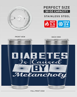 Diabetes is caused by melancholy Style 49#- diabetes- Tumbler