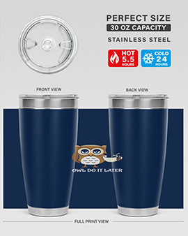 Do It Later funny Cute A TurtleRabbit 4#- owl- Tumblers
