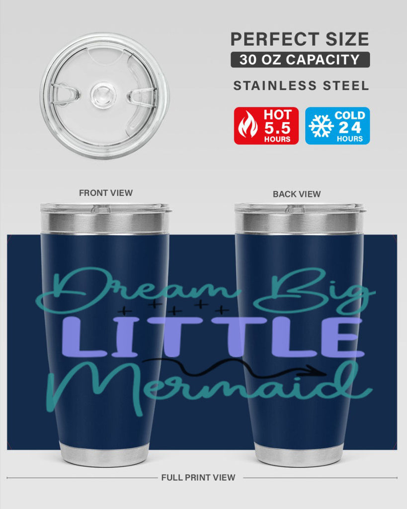 Dream Big Little Mermaid 118#- mermaid- Tumbler