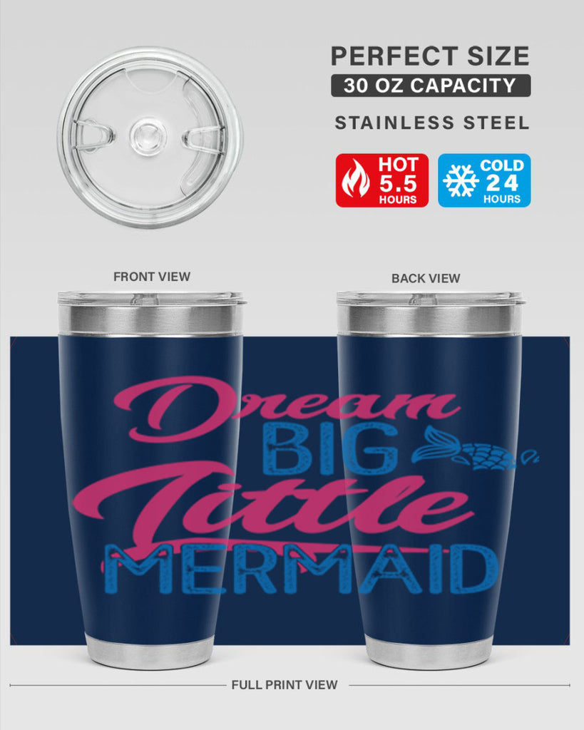 Dream Big Little Mermaid 119#- mermaid- Tumbler