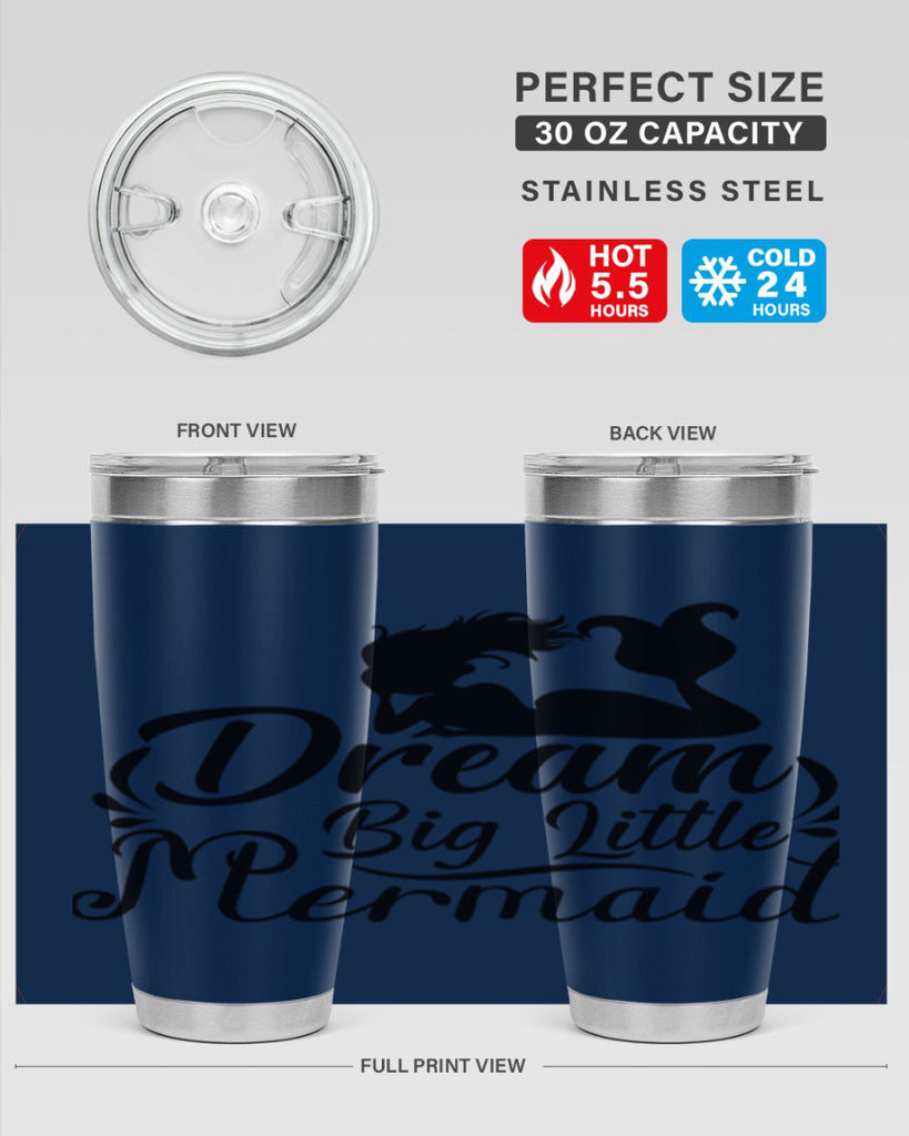 Dream Big Little Mermaid 121#- mermaid- Tumbler