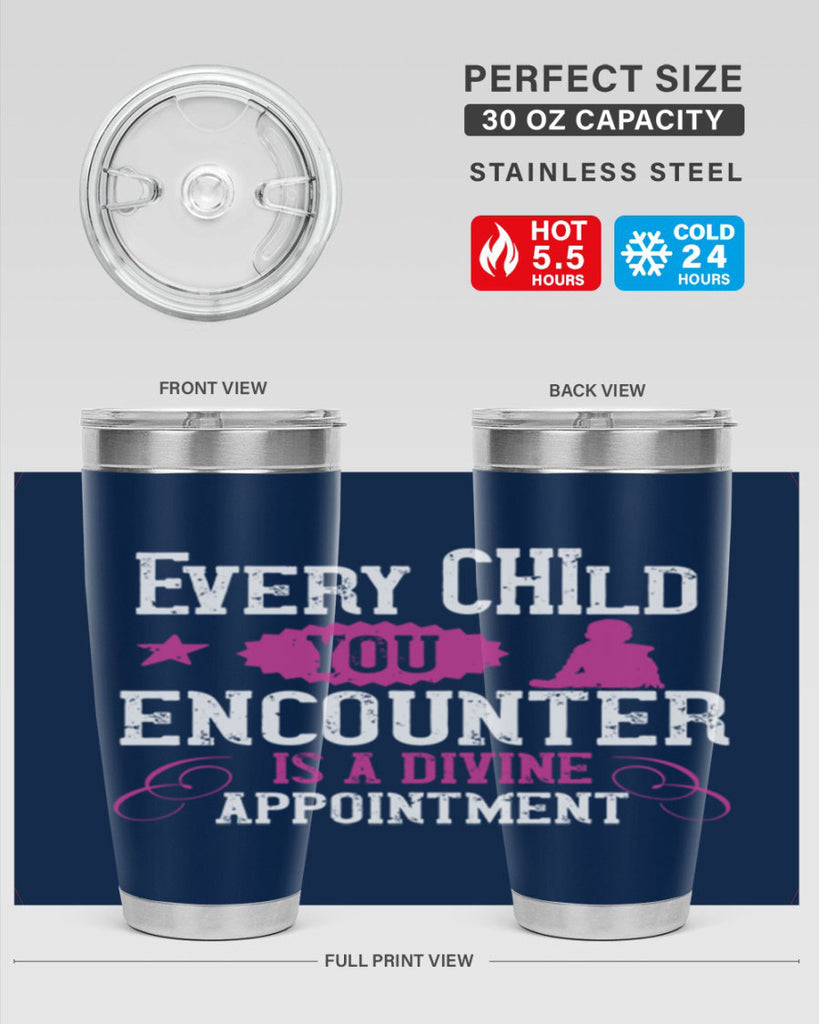 Every child you encounter is a divine appointment Style 38#- baby- Tumbler