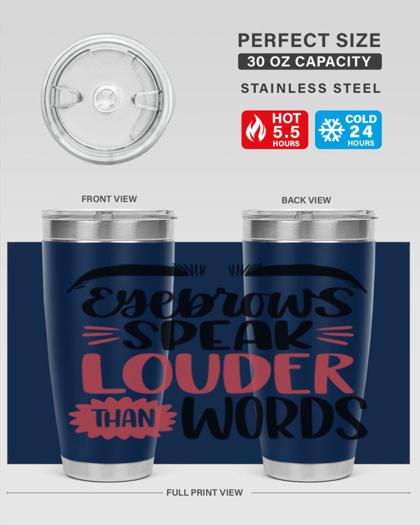 Eyebrows Speak Louder Than Words Style 103#- make up- Tumbler