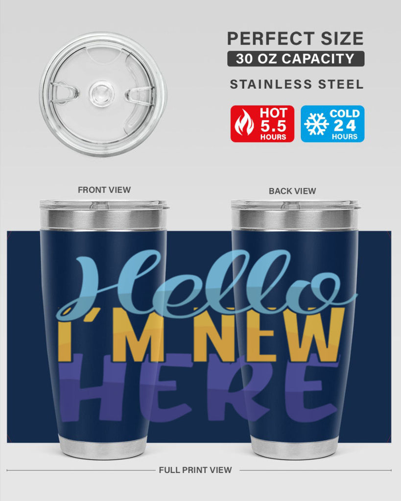 Hello Im New Here Style 261#- baby- tumbler