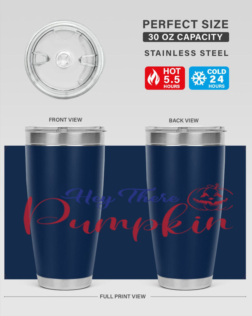 Hey There Pumpkin 304#- fall- Tumbler