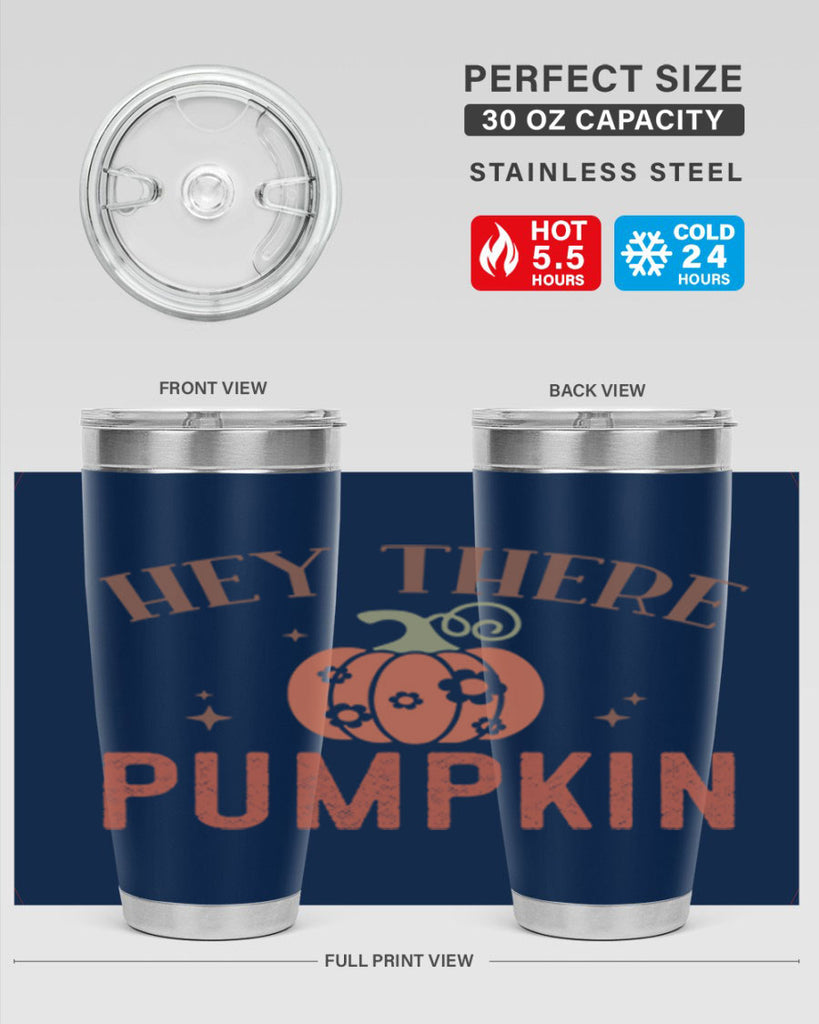 Hey There Pumpkin 310#- fall- Tumbler