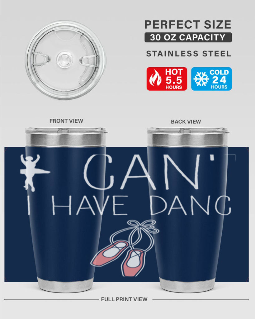 I Cant I Have Dance Ballet 45#- ballet- Tumbler