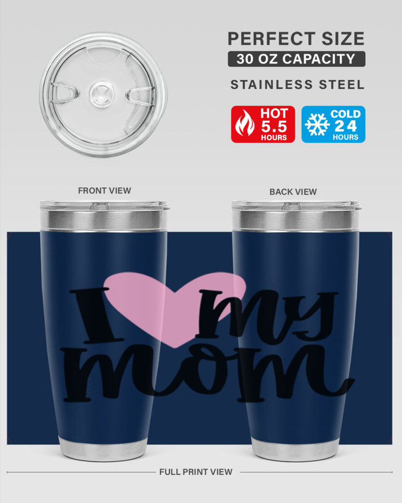 I Love My Mom Style 86#- baby- tumbler
