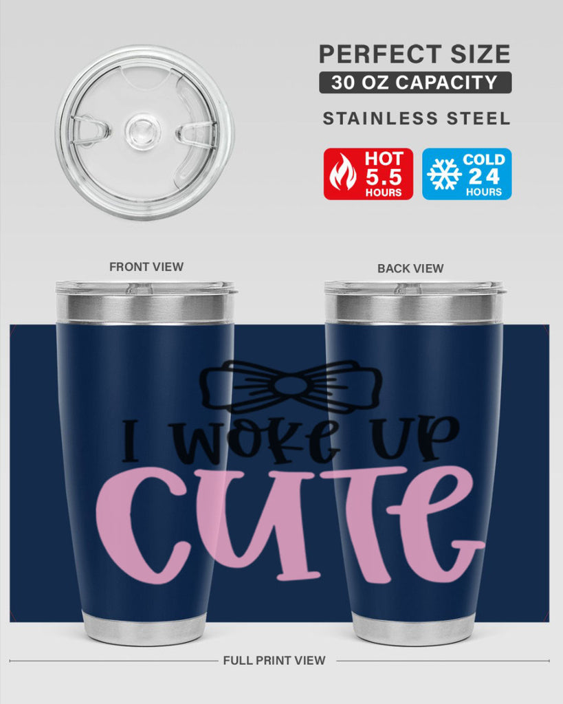I Woke Up Cupe Style 84#- baby- tumbler