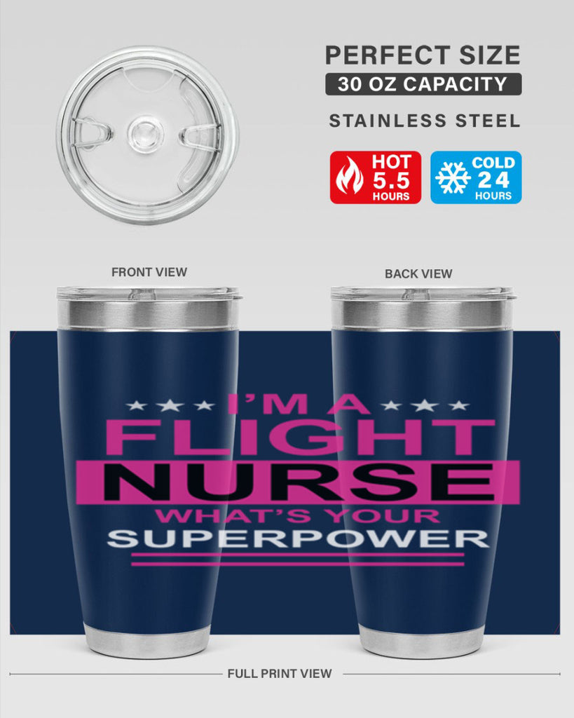 I am Flight Nurse Whats Style 328#- nurse- tumbler