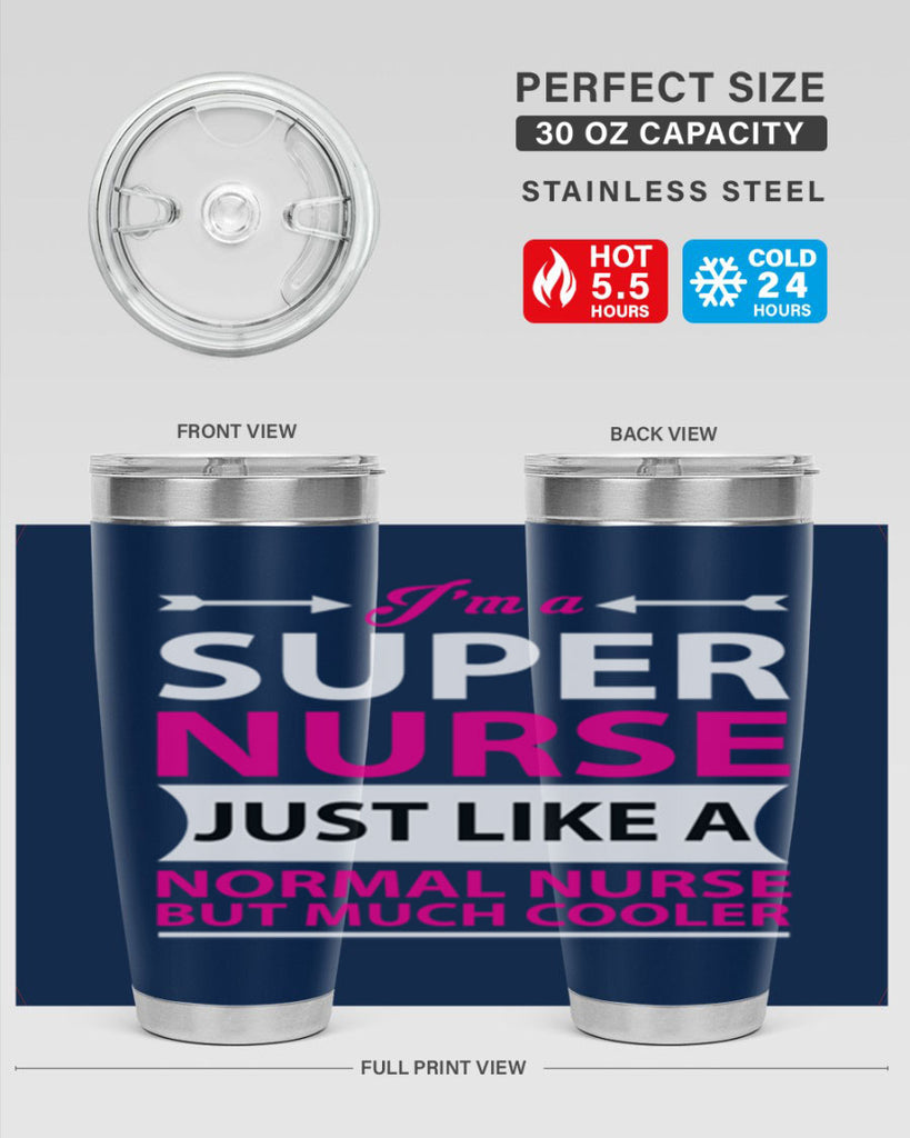 I am super nurse just Style 326#- nurse- tumbler