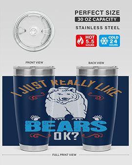 I just really like bears OK 14#- Bears- Tumbler