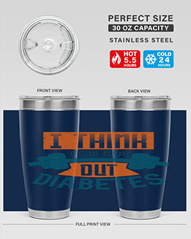 I think I can wipe out diabetes Style 30#- diabetes- Tumbler