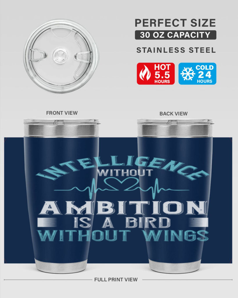 Intelligence without ambition is a bird without wings Style 309#- nurse- tumbler