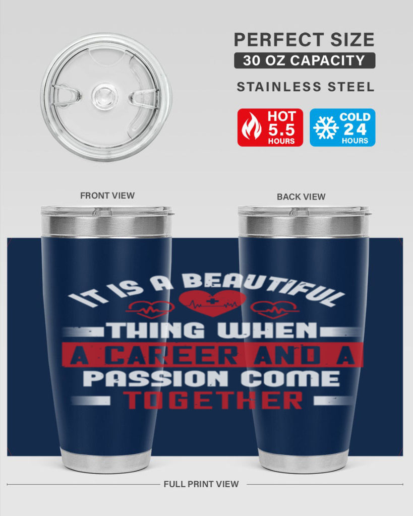 It is a beautiful thing when a career and a passion come together Style 307#- nurse- tumbler