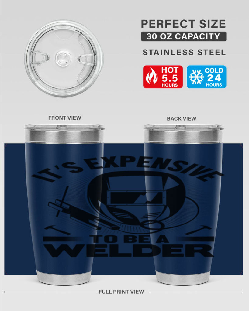 Its expensive Style 8#- welder- tumbler