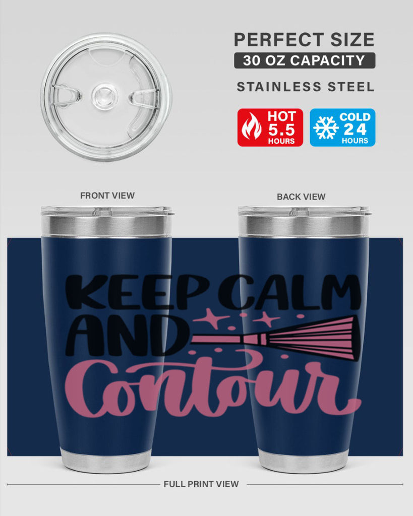 Keep Calm And Contour Style 73#- make up- Tumbler