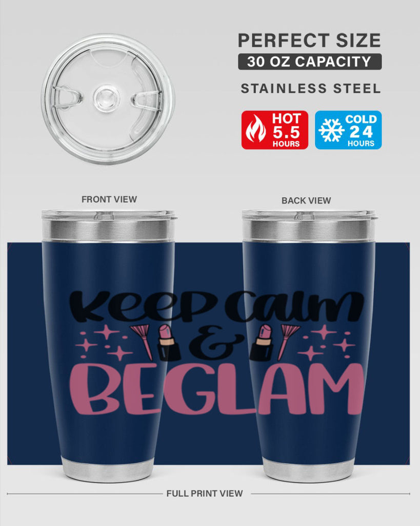 Keep Calm Be Glam Style 74#- make up- Tumbler