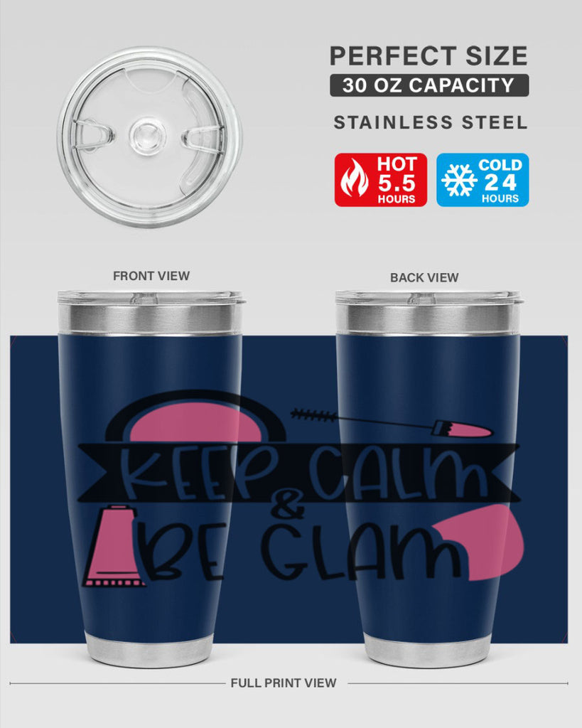 Keep Calm Be Glam Style 75#- make up- Tumbler