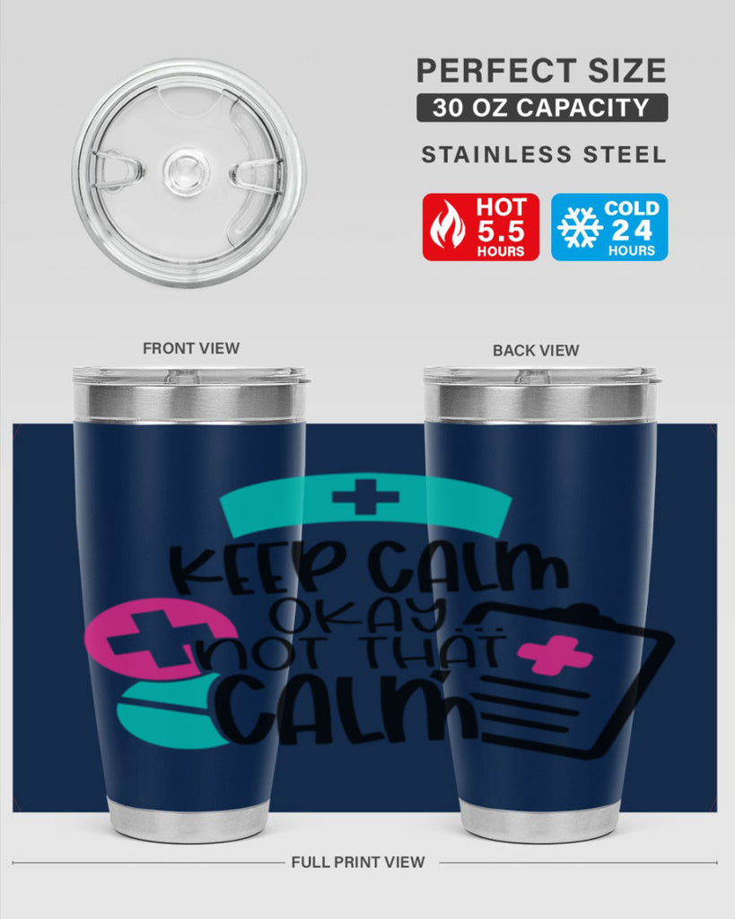 Keep Calm Okay Not That Calm Style Style 144#- nurse- tumbler