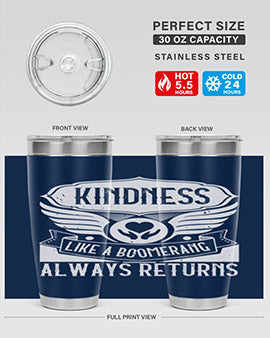 Kindness like a boomerang always returns Style 43#- volunteer- Tumbler