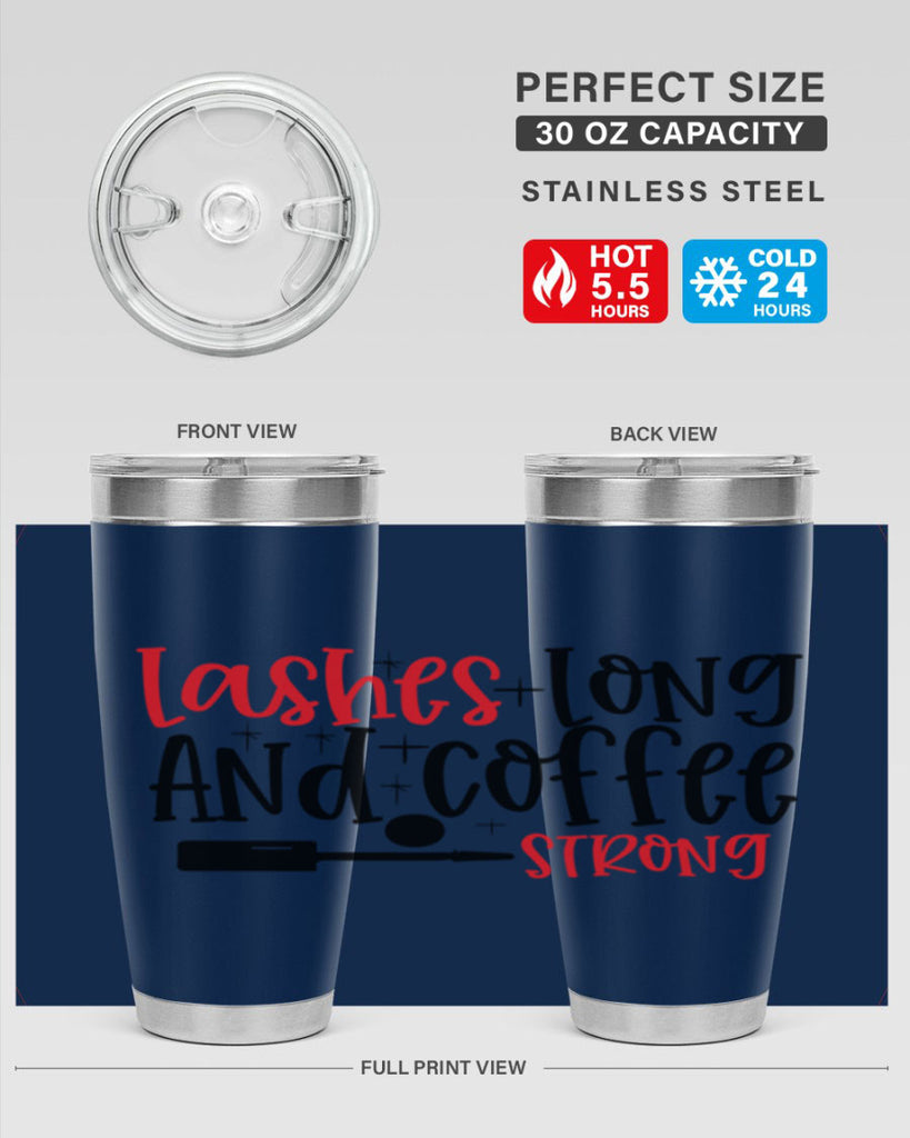Lashes Long And Coffee Strong Style 232#- make up- Tumbler