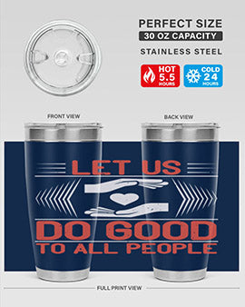 Let us do good to all people Style 42#- volunteer- Tumbler