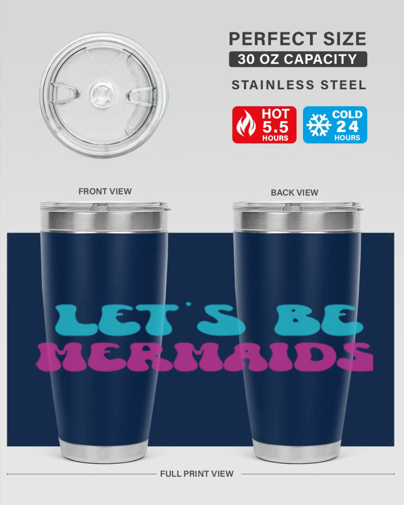 Lets Be Mermaids 289#- mermaid- Tumbler