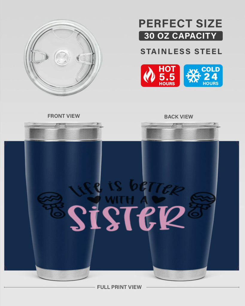 Life Is Better With A Sister Style 71#- baby- tumbler