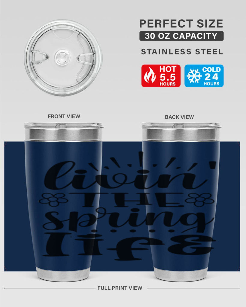 Livin the spring life  319#- spring- Tumbler