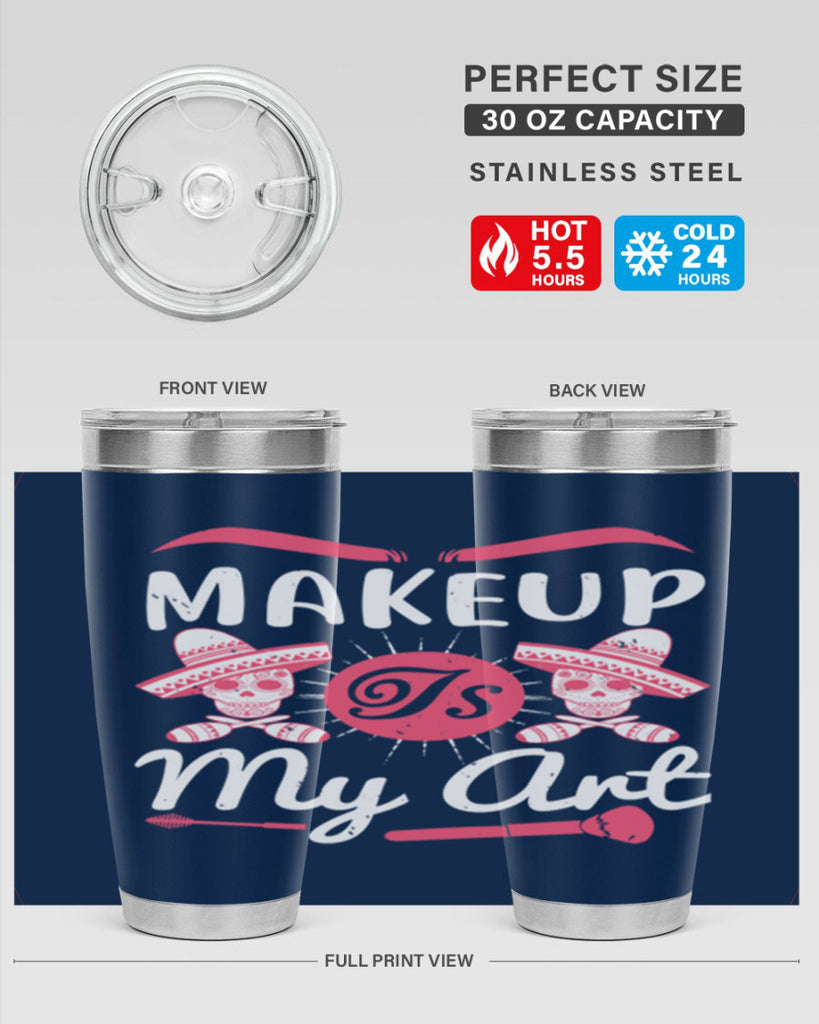 Makeup Is My Art Style 193#- make up- Tumbler