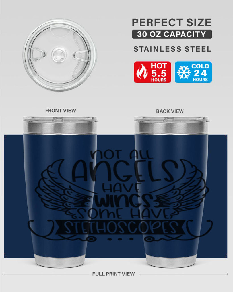 Not All Angels Have Wings Some Have Stethoscopes Style Style 126#- nurse- tumbler