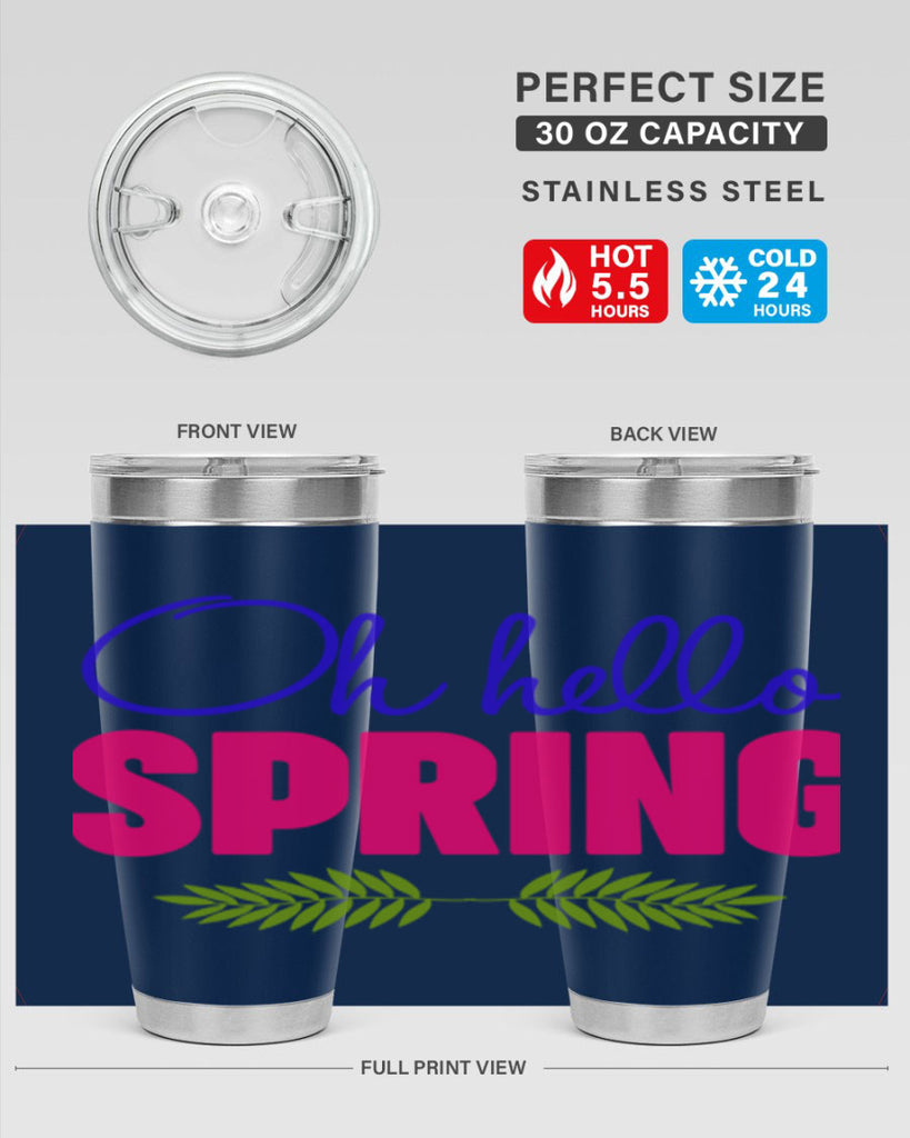 Oh Hello Spring 367#- spring- Tumbler