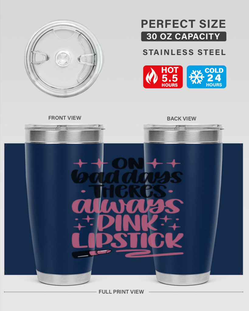 On Bad Days There∩s Always Pink Lipstick Style 33#- make up- Tumbler