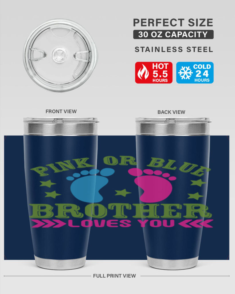 Pink or Blue Brother Loves You Style 181#- baby- tumbler