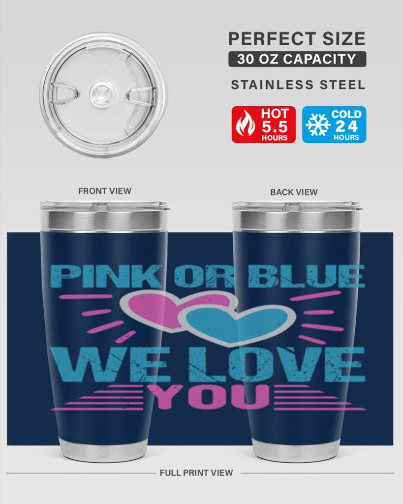 Pink or Blue we love you Style 177#- baby- tumbler