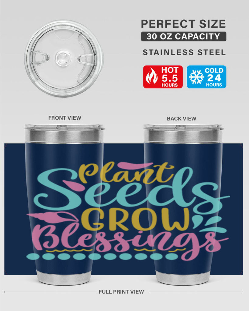Plant seeds grow blessings Style 57#- summer- Tumbler