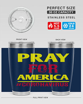 Pray For America Style 8#- corona virus- Tumbler