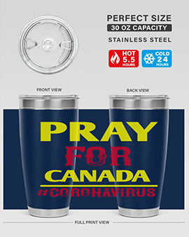 Pray For Canada Style 7#- corona virus- Tumbler