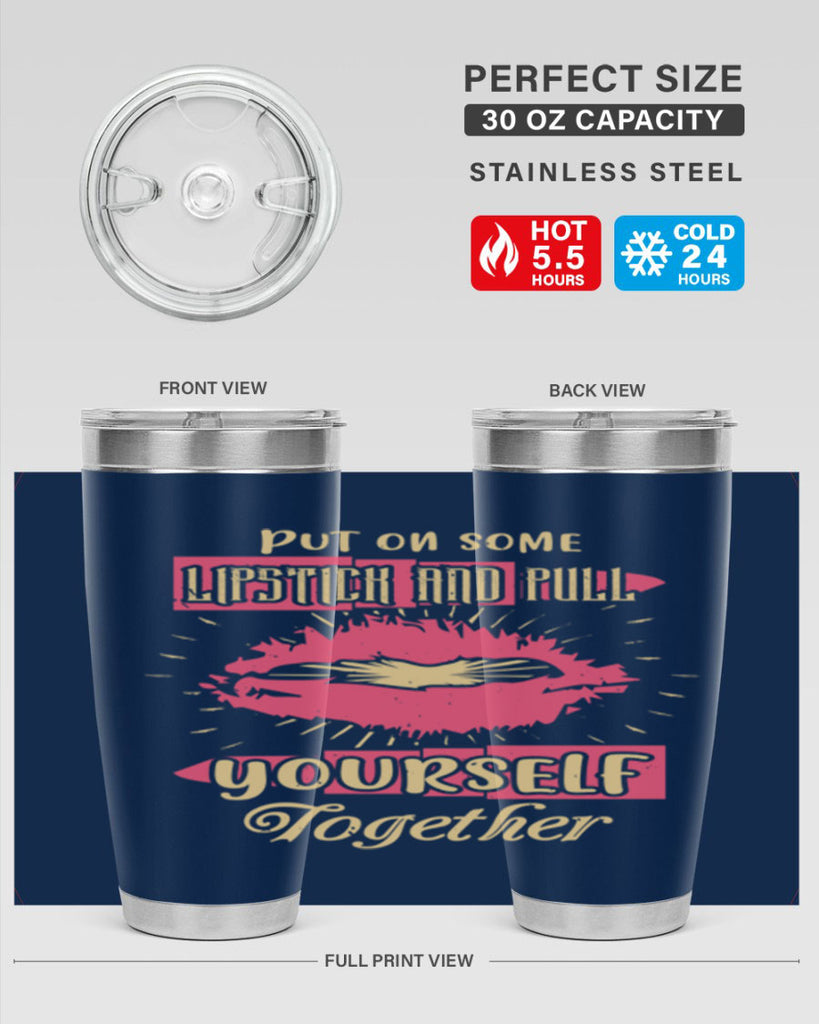 Put on some lipstick and pull yourself together Style 188#- make up- Tumbler