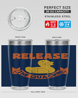 Release The Quackin Style 20#- duck- Tumbler