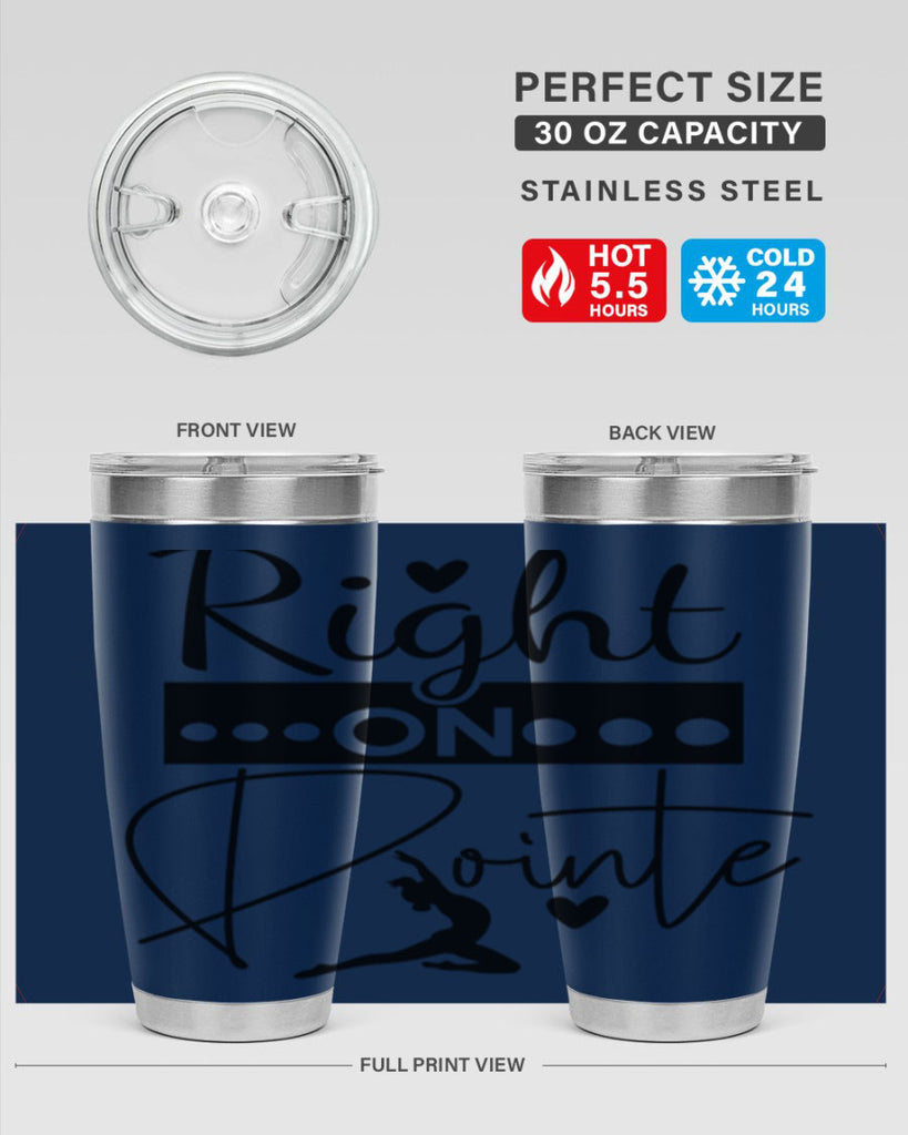 Right on Pointe 77#- ballet- Tumbler