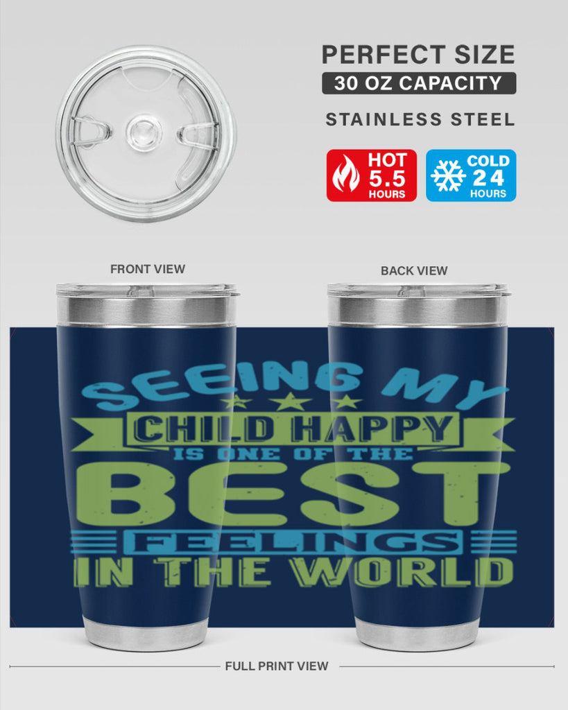 Seeing my child happy is the Best Feeling Style 175#- baby- tumbler