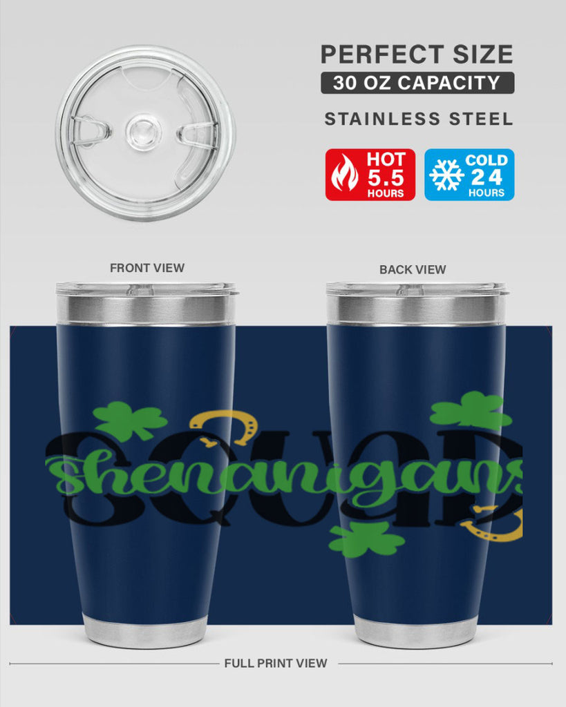 Shenanigans Squad Style 31#- St Patricks Day- Tumbler